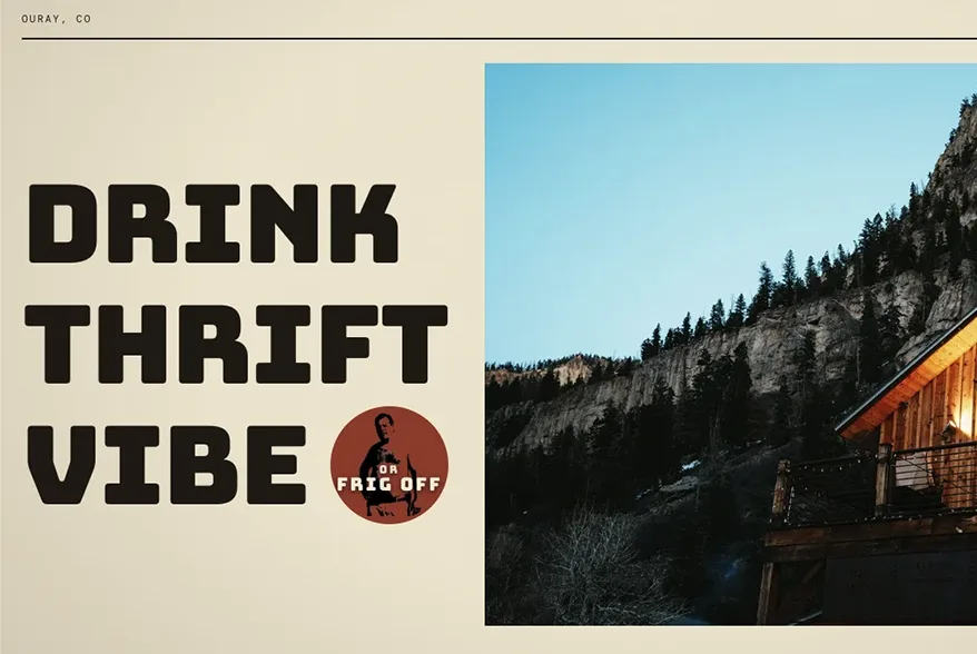 Cahoots Tavern homepage: Drink Thrift Vibe in heavy black type beside a photo of the tavern under an Ouray cliff